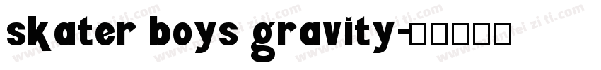 skater boys gravity字体转换